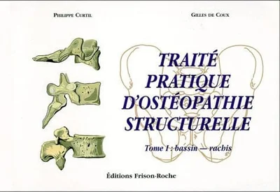 Cover of Traité pratique d'ostéopathie structurelle. Tome 1. Bassin, rachis