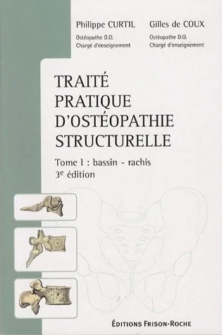 Cover of Traité pratique d'ostéopathie structurelle. Tome 1. Bassin, rachis