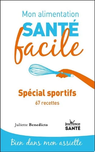 Cover of Mon alimentation santé facile : Spécial sportif