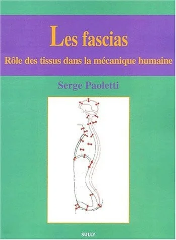 Cover of Les fascias: rôle des tissus dans la mécanique humaine