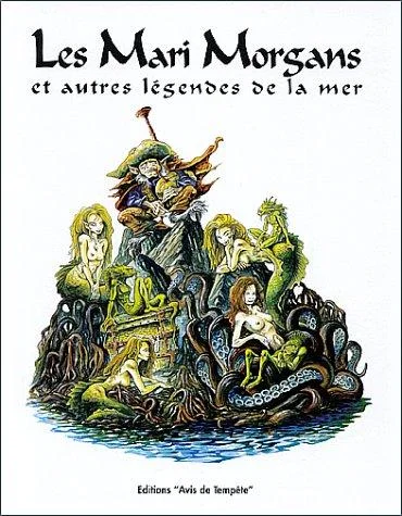 Cover of Les mari morgans et autres légendes de la mer