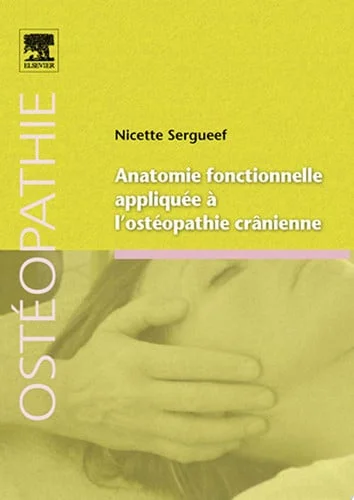 Cover of Anatomie fonctionnelle appliquée à l'ostéopathie crânienne