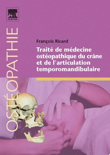 Cover of Traité de médecine ostéopathique du crâne et de l'articulation temporomandibulaire