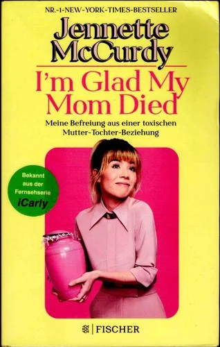 Cover of I'm Glad My Mom Died