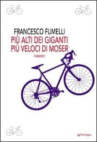 Cover of Più alti dei giganti più veloci di Moser romanzo