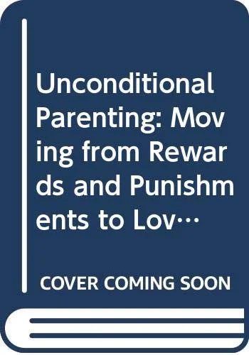 Cover of Unconditional Parenting