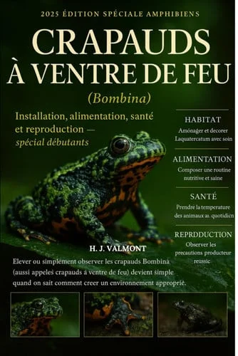 Cover of Crapauds à ventre de feu (Bombina) - Installation, alimentation, santé et reproduction - spécial débutants