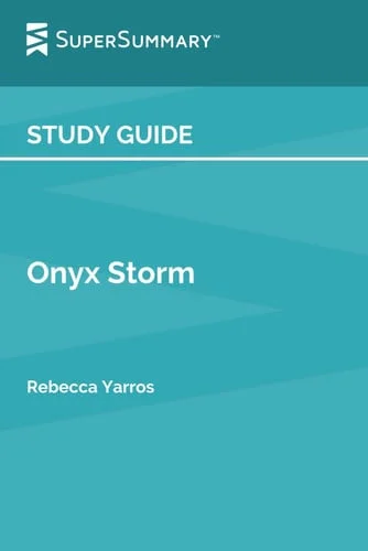Cover of Study Guide: Onyx Storm by Rebecca Yarros (SuperSummary)