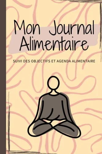 Cover of Mon journal alimentaire: Carnet de suivi diététique – 1 an à remplir (French Edition)