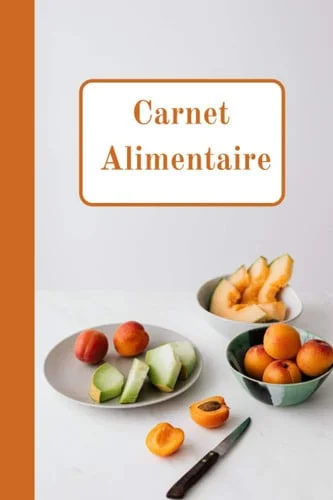 Cover of Carnet Alimentaire: Carnet de suivi diététique – 1 an – 120 pages (French Edition)