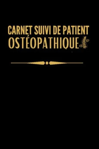 Cover of Carnet suivi de patient ostéopathique: carnet suivi patient ostéopathe, cahier d'ostéopathie pour bilan, diagnostic, livre de suivi patients (French Edition)