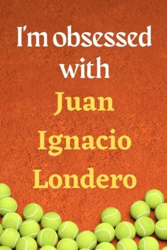 Cover of I'm obsessed with Juan Ignacio Londero: Lined Notebook Journal Tennis Birthday Present for Juan Ignacio Londero fans - 6x9 inches - 110 pages