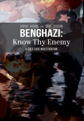 Cover of Benghazi : Know Thy Enemy