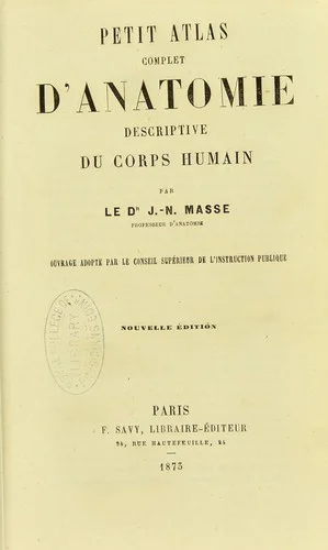 Cover of Petit atlas complet d'anatomie descriptive du corps humain
