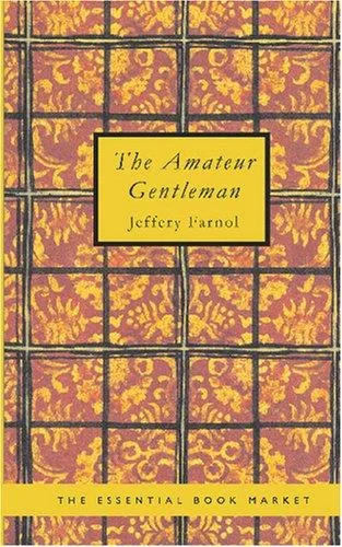 Cover of The amateur gentleman
