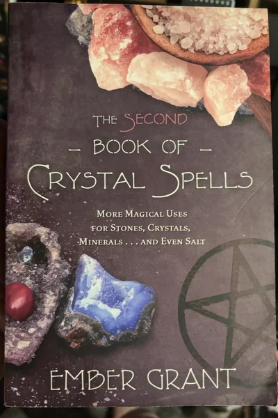 Cover of Second Book of Crystal Spells: More Magical Uses for Stones, Crystals, Minerals... and Even Salt
