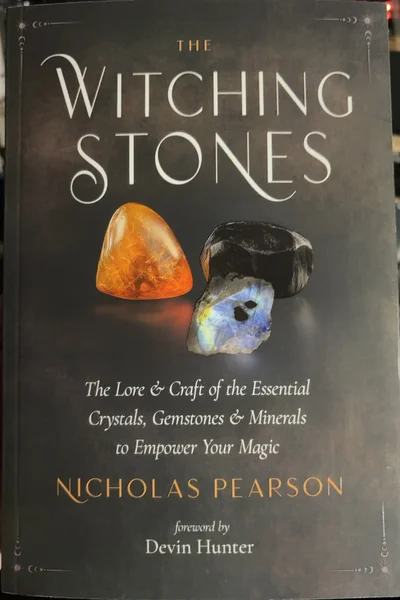 Cover of Witching Stones: Crystals, Gemstones, and Minerals to Empower Your Life