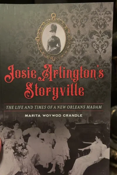 Cover of Josie Arlington's Storyville: The Life and Times of a New Orleans Madam