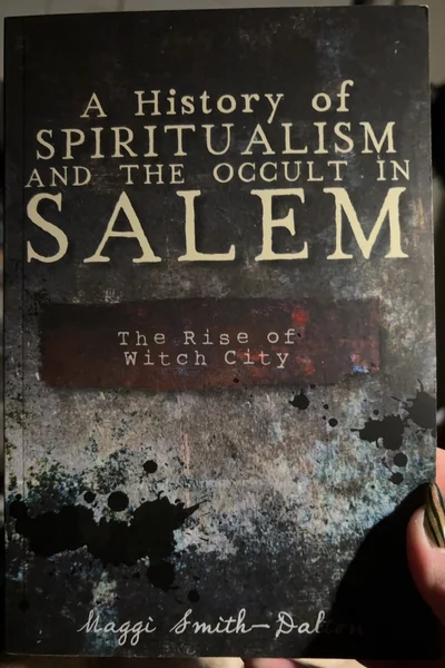 Cover of A history of spiritualism and the occult in Salem: the rise of Witch City